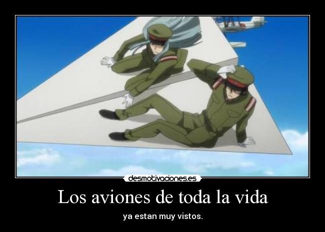 Los aviones de toda la vida - ya estan muy vistos.