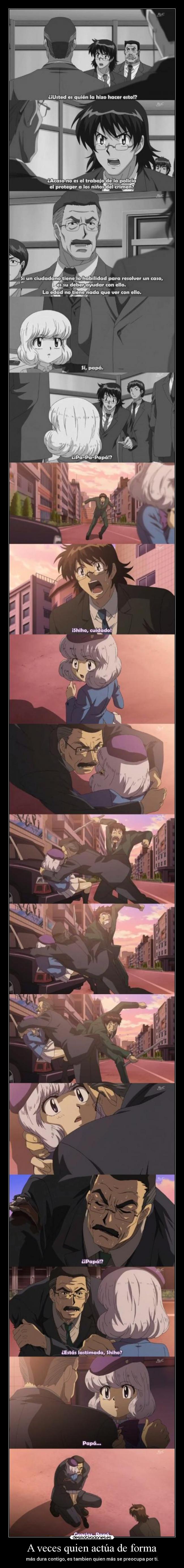 A veces quien actúa de forma -