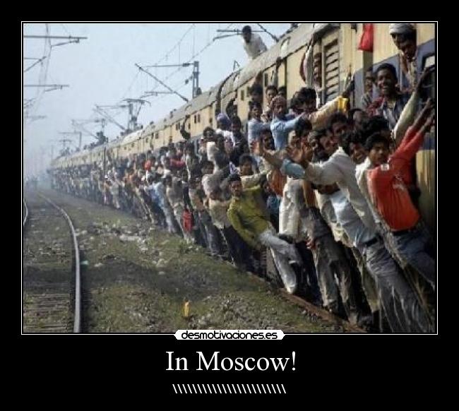 In Moscow! - \\\\\\\\\\\\\\\\\\\\\\\
