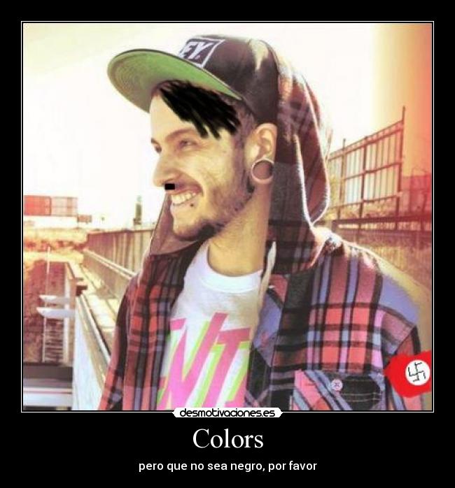 Colors - pero que no sea negro, por favor