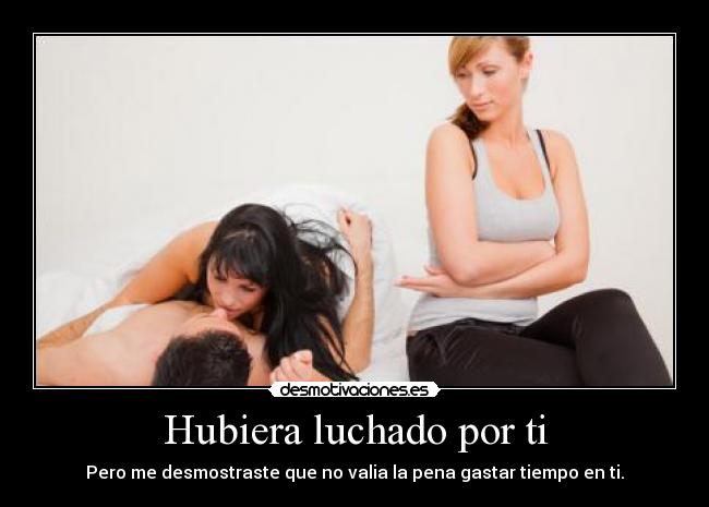Hubiera luchado por ti - 
