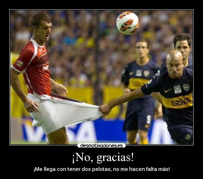 ¡No, gracias! -