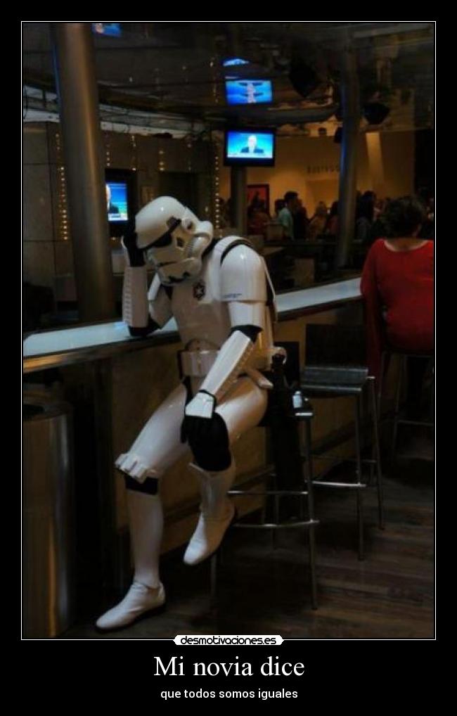 Mi novia dice - que todos somos iguales