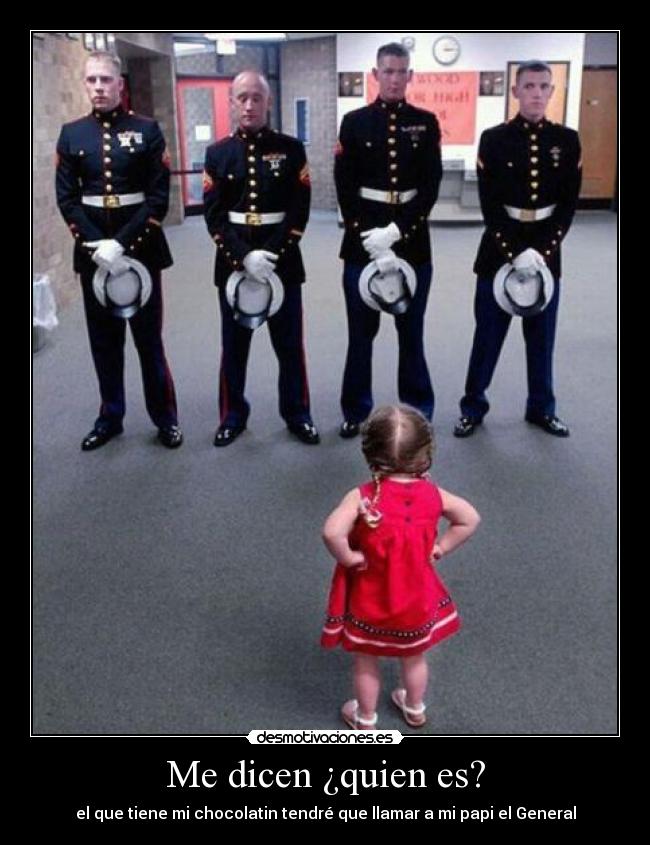 Me dicen ¿quien es? -