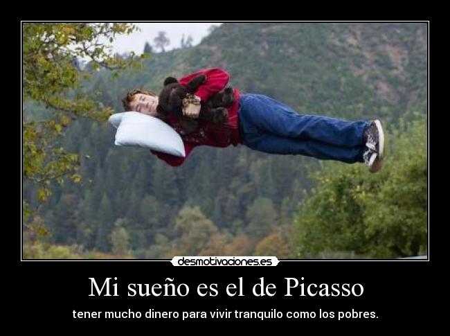 Mi sueño es el de Picasso - 