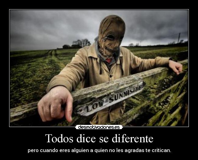carteles todos dice diferente desmotivaciones