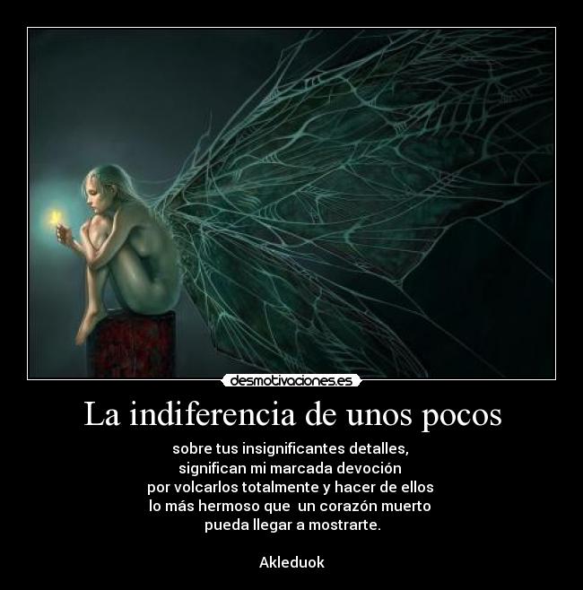 La indiferencia de unos pocos -