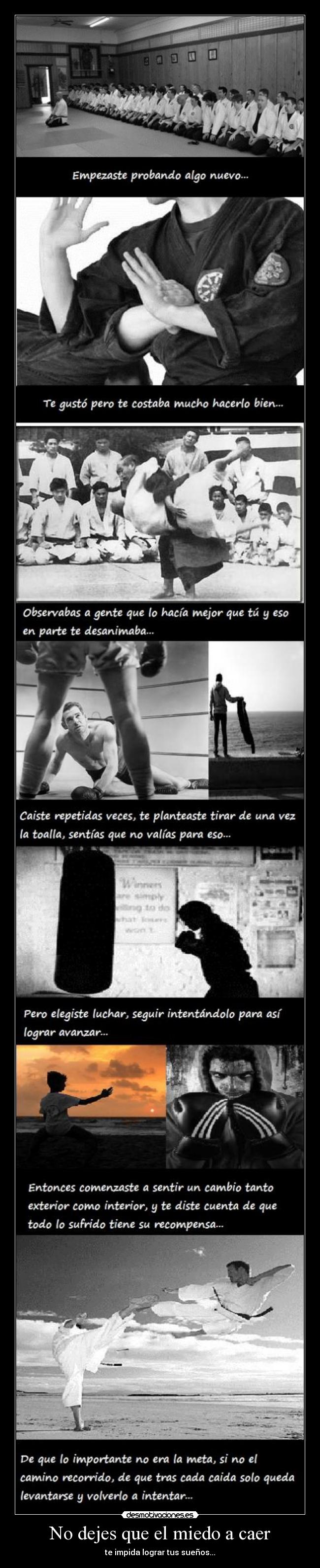 No dejes que el miedo a caer - te impida lograr tus sueños...