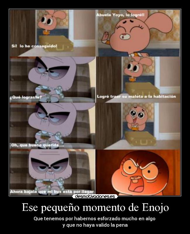 Ese pequeño momento de Enojo -