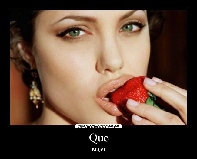 Que - Mujer