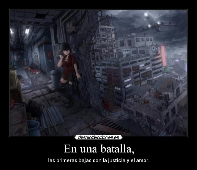 En una batalla, - 