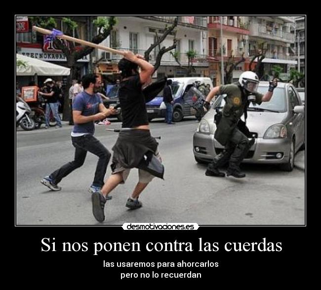 Si nos ponen contra las cuerdas -