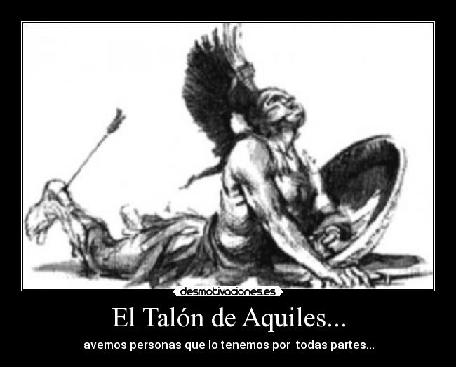 carteles talon aquiles desmotivaciones