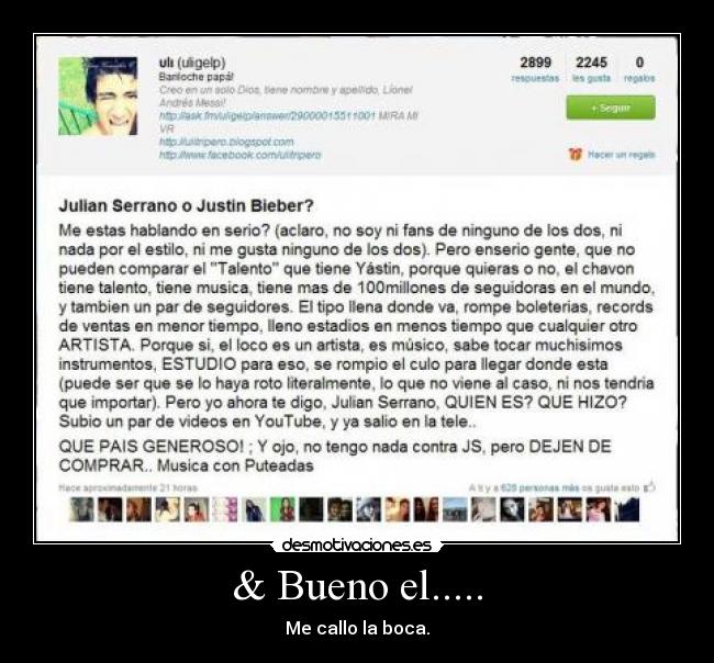 & Bueno el..... - Me callo la boca.