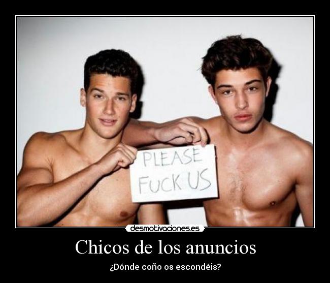 Chicos de los anuncios - ¿Dónde coño os escondéis?