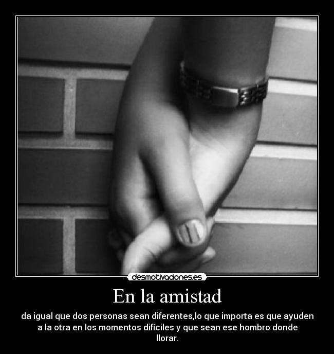 En la amistad -