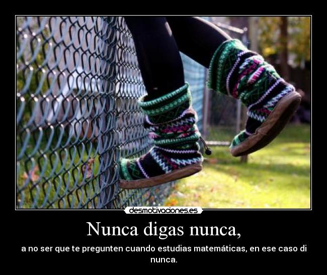 Nunca digas nunca, - 