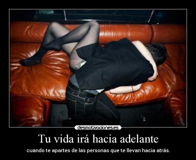 Tu vida irá hacia adelante - 