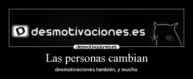 Las personas cambian -