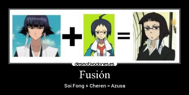 Fusión - Soi Fong + Cheren = Azusa