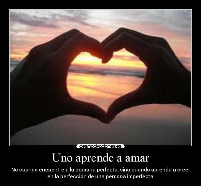 Uno aprende a amar -