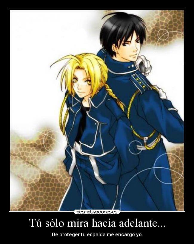 Tú sólo mira hacia adelante... - 