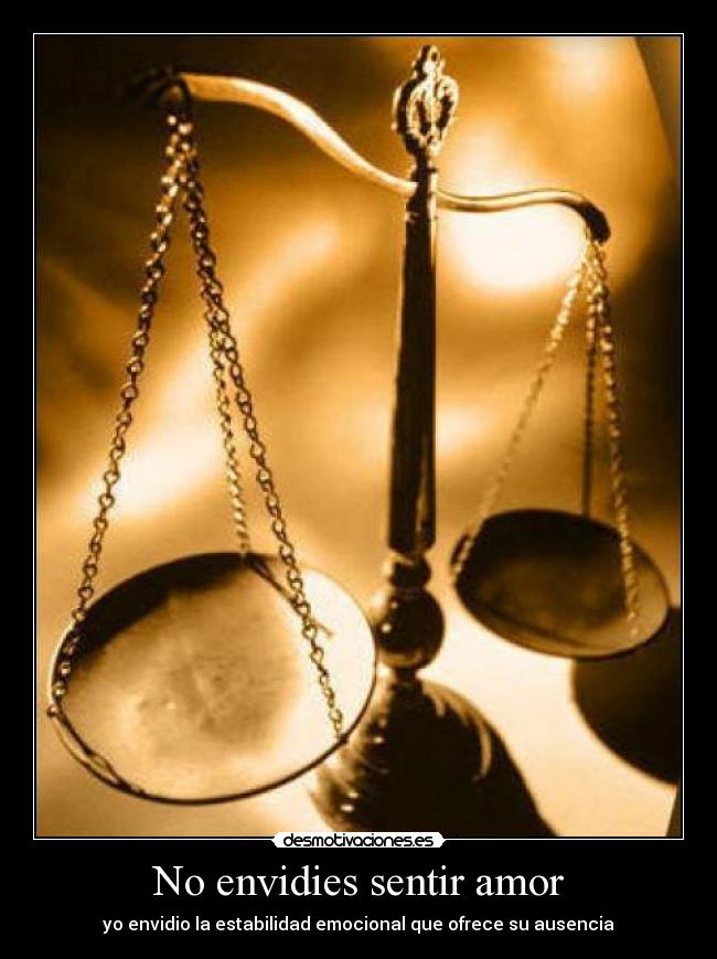 No envidies sentir amor -