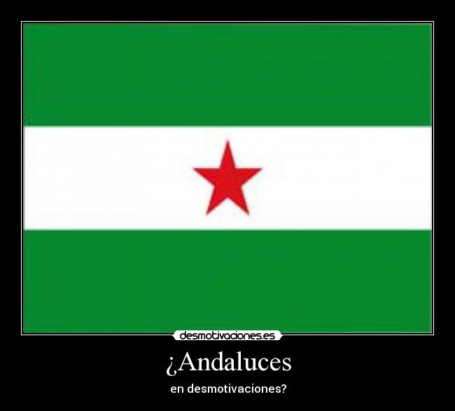 ¿Andaluces -