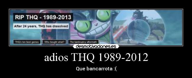 adios THQ 1989-2012 - Que bancarrota :(
