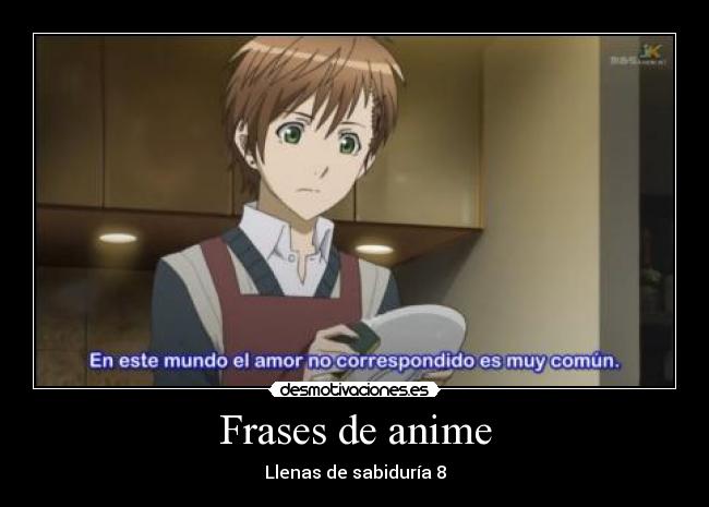 carteles frases anime anime amor desmotivaciones