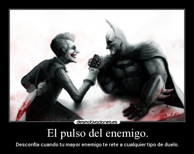 El pulso del enemigo. - 