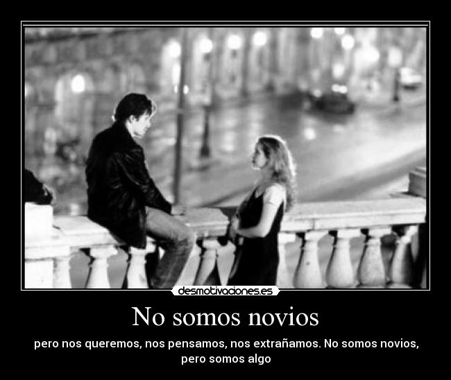No somos novios -
