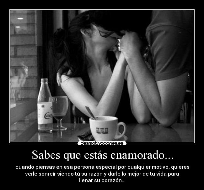 Sabes que estás enamorado... -