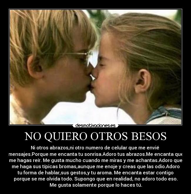 carteles besos noquierootrosbesoswh desmotivaciones