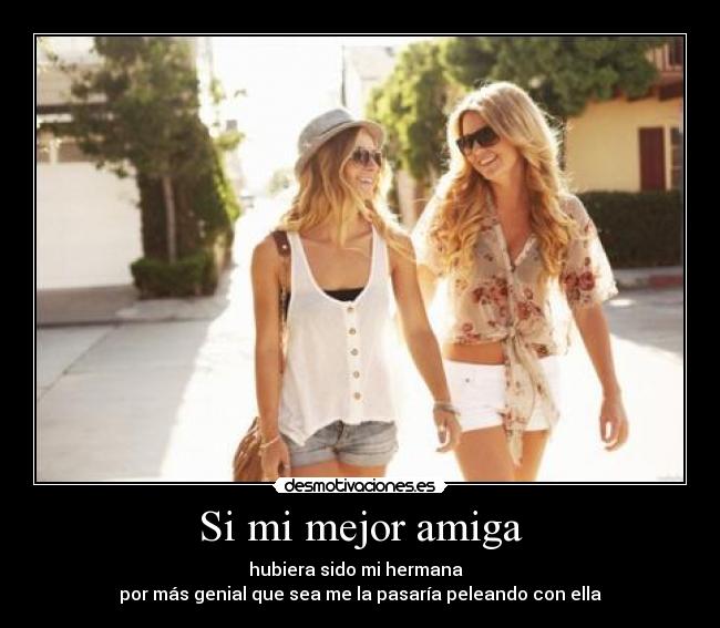 carteles mejor amiga desmotivaciones