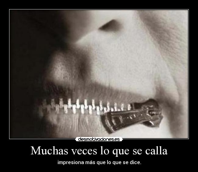 Muchas veces lo que se calla - 
