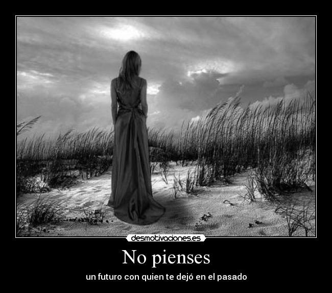 No pienses -