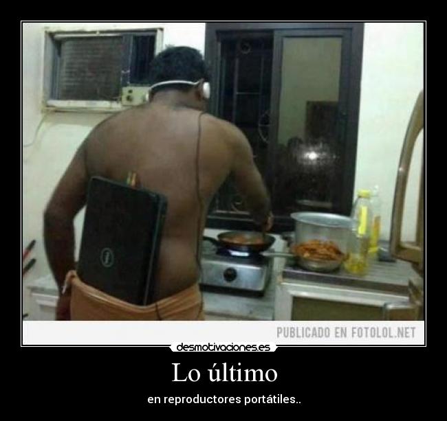 Lo último - en reproductores portátiles..