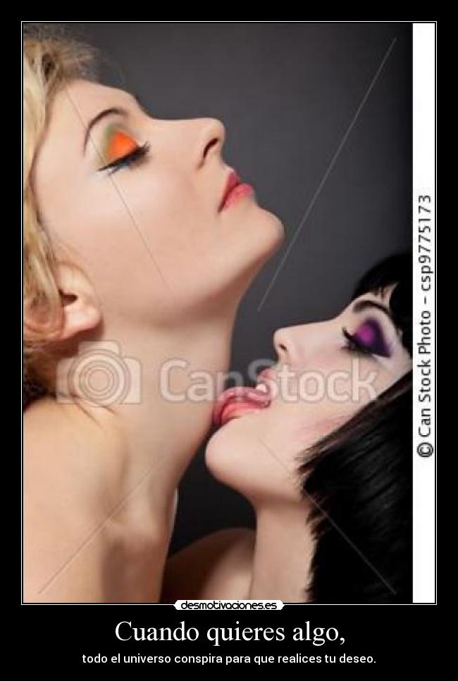 Cuando quieres algo, - todo el universo conspira para que realices tu deseo.