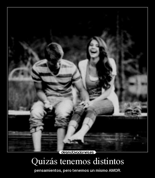 Quizás tenemos distintos -