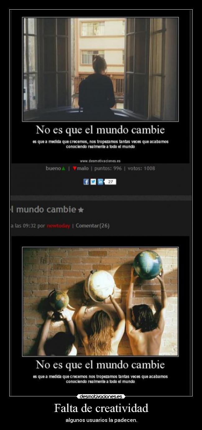 Falta de creatividad - algunos usuarios la padecen.