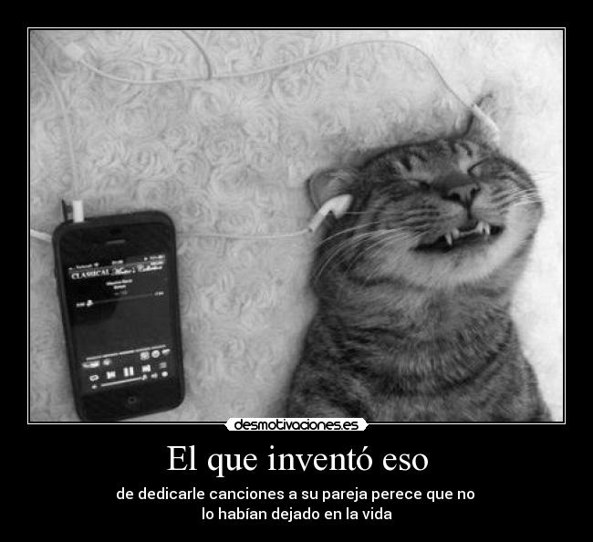 El que inventó eso -