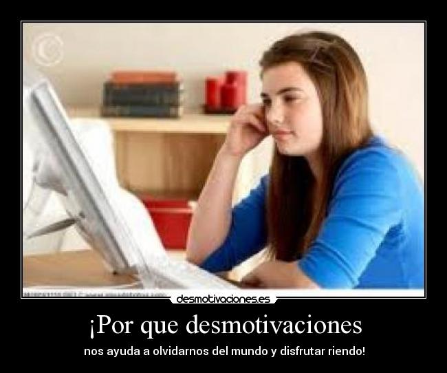 ¡Por que desmotivaciones - 