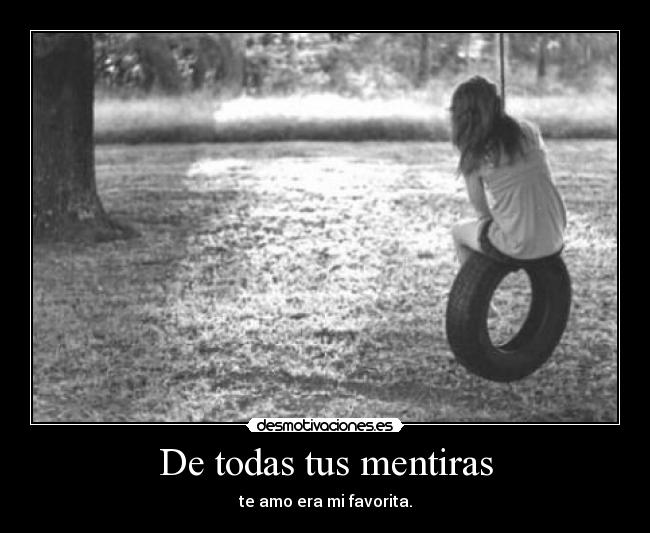 De todas tus mentiras - 