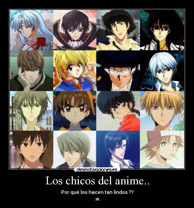Los chicos del anime.. -