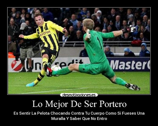 Lo Mejor De Ser Portero - 
