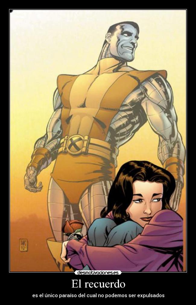 El recuerdo - es el único paraíso del cual no podemos ser expulsados