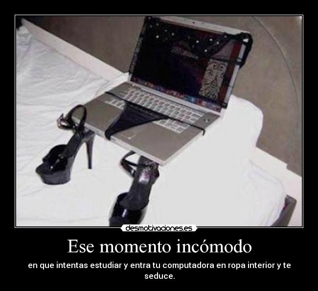 Ese momento incómodo -