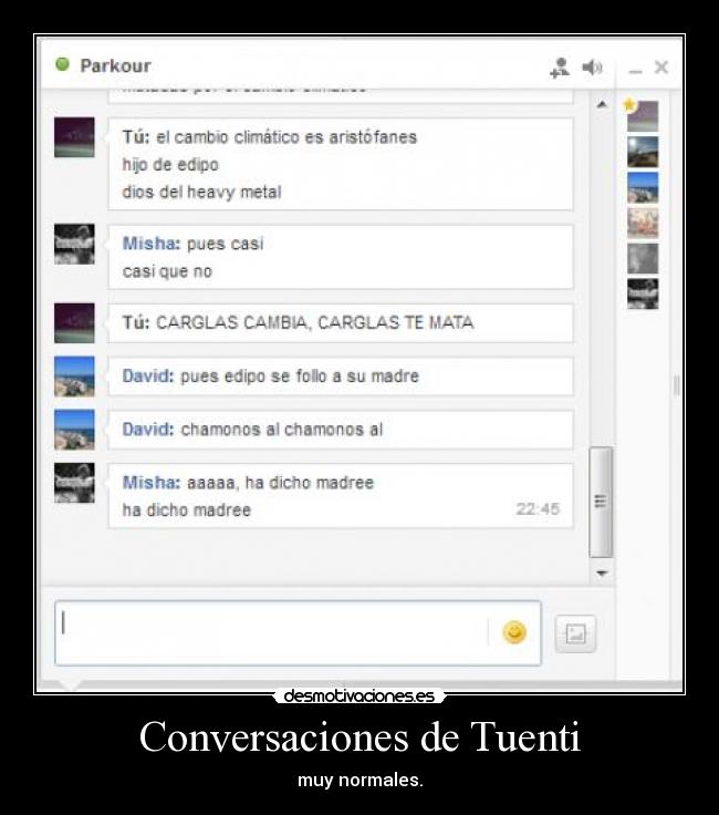 Conversaciones de Tuenti - muy normales.