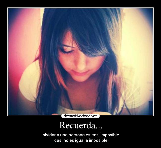 Recuerda... -